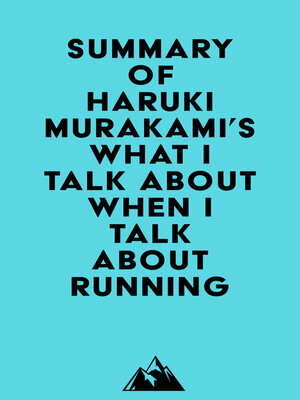 cover image of Summary of Haruki Murakami's What I Talk About When I Talk About Running
